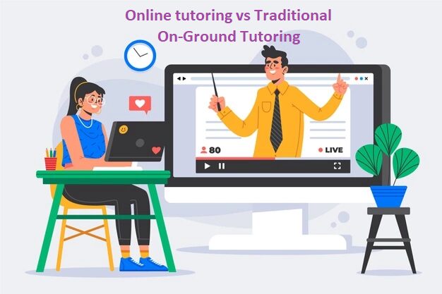 Online tutoring vs Traditional On-Ground Tutoring